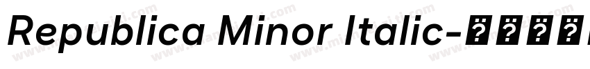 Republica Minor Italic字体转换
